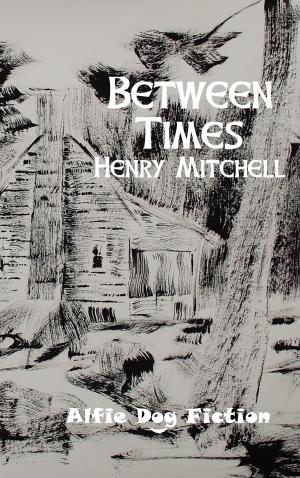 Cover of the book Between Times by LiterEight