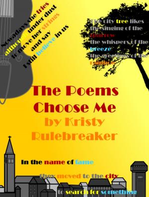Book cover of The Poems Choose Me