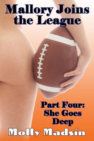 Cover of the book Mallory Joins the League: Part Four: She Goes Deep by Molly Madsin