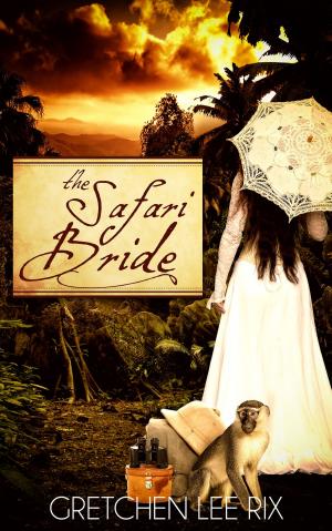 Cover of the book The Safari Bride by John Foxjohn