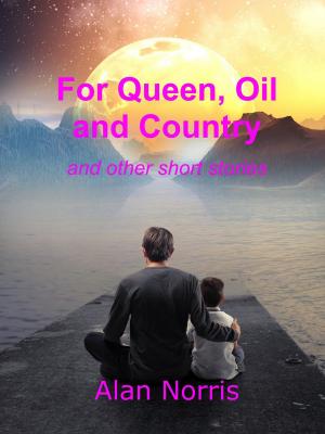 Book cover of For Queen, Oil and Country