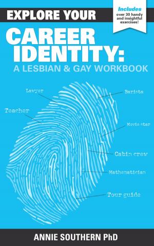 Cover of Explore Your Career Identity: A Lesbian & Gay Workbook