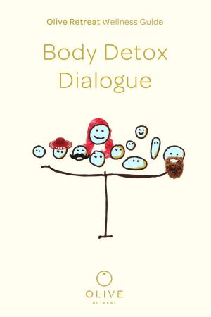 Book cover of Olive Retreat Wellness Guide: Body Detox Dialogue