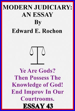 Cover of the book Modern Judiciary: An Essay by Edward E. Rochon
