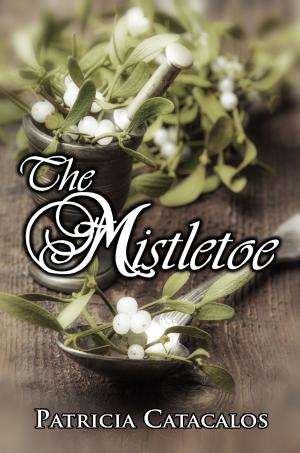 Cover of the book The Mistletoe by James W Bancroft
