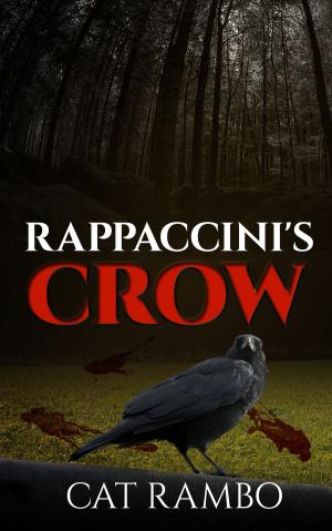 Cover of the book Rappacini's Crow by Michael Marshall Smith, S. G. Browne, Gary McMahon and Lee Thomas