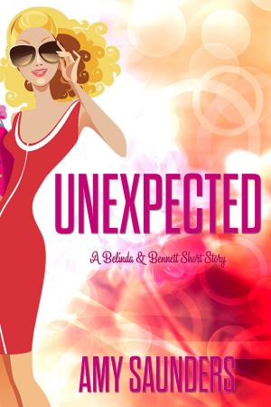 Book cover of Unexpected (A Belinda & Bennett Short Story)