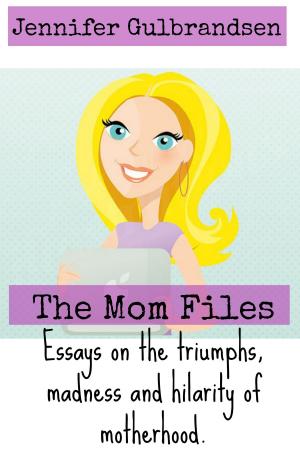 Cover of the book The Mom Files by Mike Sims