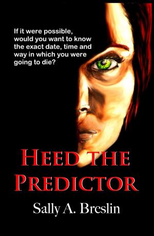 Cover of the book Heed the Predictor by Juliann Vatalaro