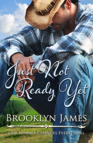 Cover of the book Just Not Ready Yet by Emily Goodwin