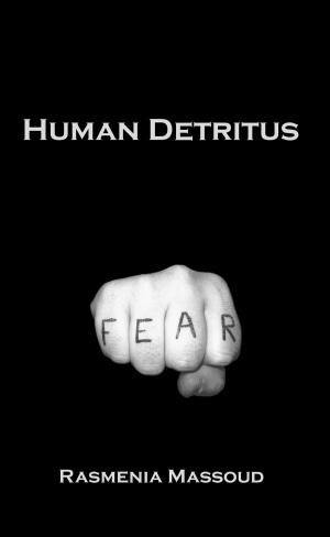 Cover of the book Human Detritus by Daniel Grotta
