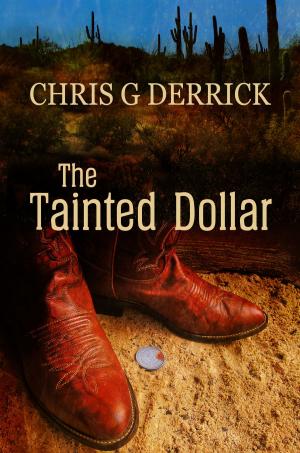 Cover of the book The Tainted Dollar by James 