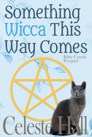 Book cover of Something Wicca This Way Comes