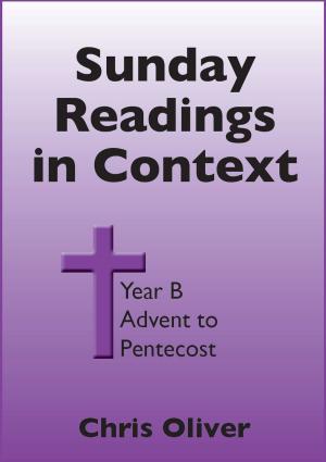 Cover of the book Sunday Readings in Context: Year B - Advent to Pentecost by Various, UMPH Methodist Publication