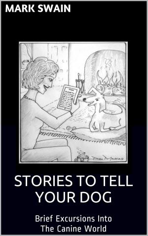 bigCover of the book Stories To Tell Your Dog by 