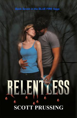 Book cover of Relentless (Blue Fire Saga #7)