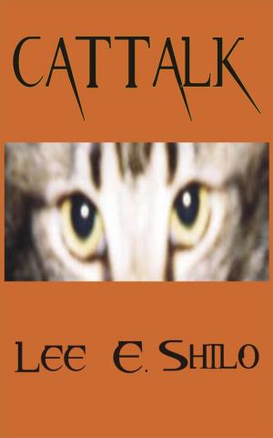 Cover of the book Cattalk by Lee E. Shilo