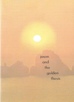 Book cover of Jason and the Golden Thesis