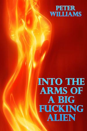 Cover of the book Into The Arms Of A Big Fucking Alien by Leah Charles