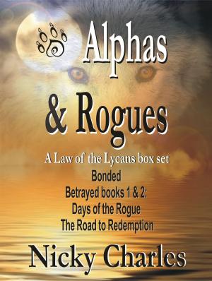 Cover of the book Alphas and Rogues: a Law of the Lycans box set by Kat Vancil, Alicia Kat Vancil