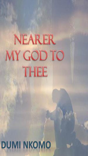 bigCover of the book Nearer My God To Thee by 