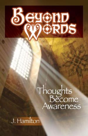Cover of the book Beyond Words: Thoughts Become Awareness by Kathe Ray