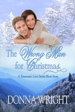 Cover of the book The Wrong Man for Christmas by Lynda Lust