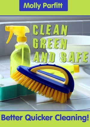 Cover of Clean Green and Safe