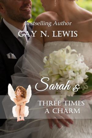 Cover of the book Sarah and Three Times a Charm by Jayna Morrow