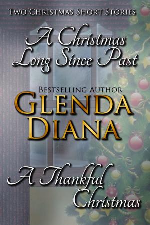 Cover of A Christmas Long Since Past / A Thankful Christmas (2 Christmas Short Stories)