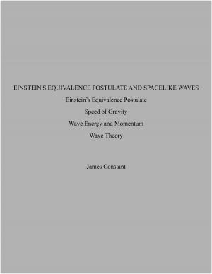 Cover of the book Einstein's Equivalence Postulate and Spacelike Waves by James Constant