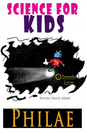 Cover of the book Science for Kids: Philae by Aaron Linsdau