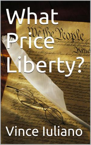 Cover of the book What Price Liberty? by Benjamin Franklin