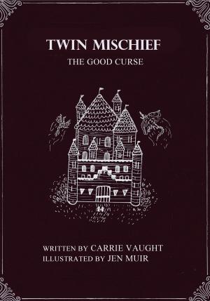 Cover of the book Twin Mischief: The Good Curse by MJ Ware