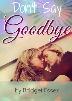 Cover of the book Don't Say Goodbye by Isabelle Mayfair