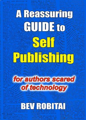 Cover of the book A Reassuring Guide to Self Publishing by Anthony Campbell