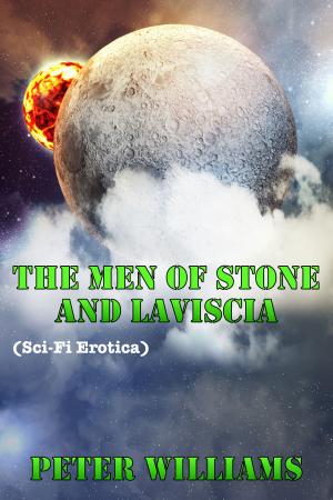 Cover of the book The Men Of Stone And Laviscia (Sci-Fi Erotica) by Leah Charles