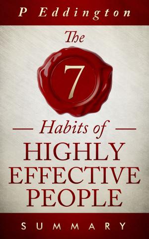 Book cover of The 7 habits of Highly Effective People Summary