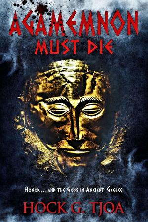 Cover of the book Agamemnon Must Die by Kristina Circelli
