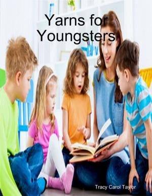 Cover of the book Yarns for Youngsters by Margaret (Peggy) Miller