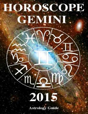 Cover of the book Horoscope 2015 - Gemini by J.M. Chodkowski