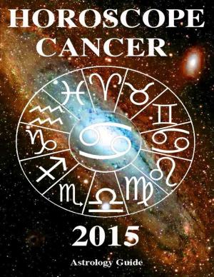 Cover of the book Horoscope 2015 - Cancer by M. Sebastian Thelwell