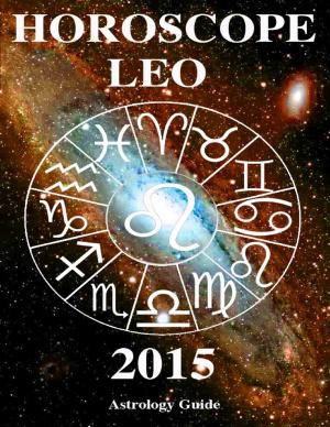 Cover of the book Horoscope 2015 - Leo by Virgil Debique
