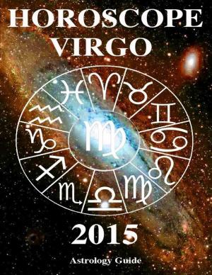 Cover of the book Horoscope 2015 - Virgo by Philip Coleman