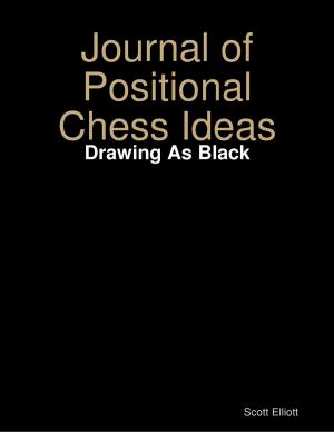 Cover of the book Journal of Positional Chess Ideas: Drawing As Black by Don Frazier