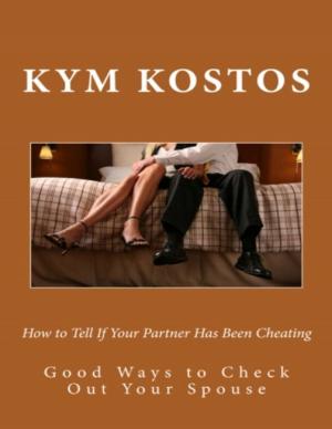 Book cover of How to Tell If Your Partner Has Been Cheating: Good Ways to Check Out Your Spouse