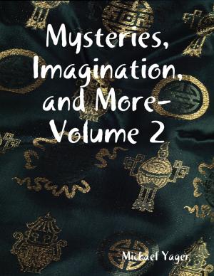 Book cover of Mysteries, Imagination, and More- Volume 2