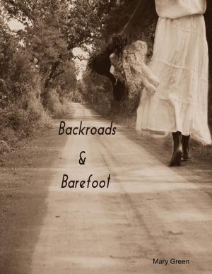 Cover of the book Backroads and Barefoot by William Forrest
