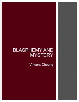Cover of the book Blasphemy and Mystery by Tai Kao-Sowa, Edward Zhou