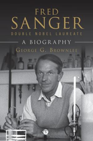 Book cover of Fred Sanger - Double Nobel Laureate